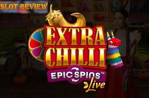 Extra Chilli Epic Spins